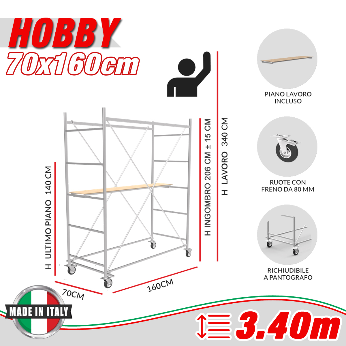 Trabattello HOBBY Altezza lavoro 3,40 metri - SEMIPIANO IN C