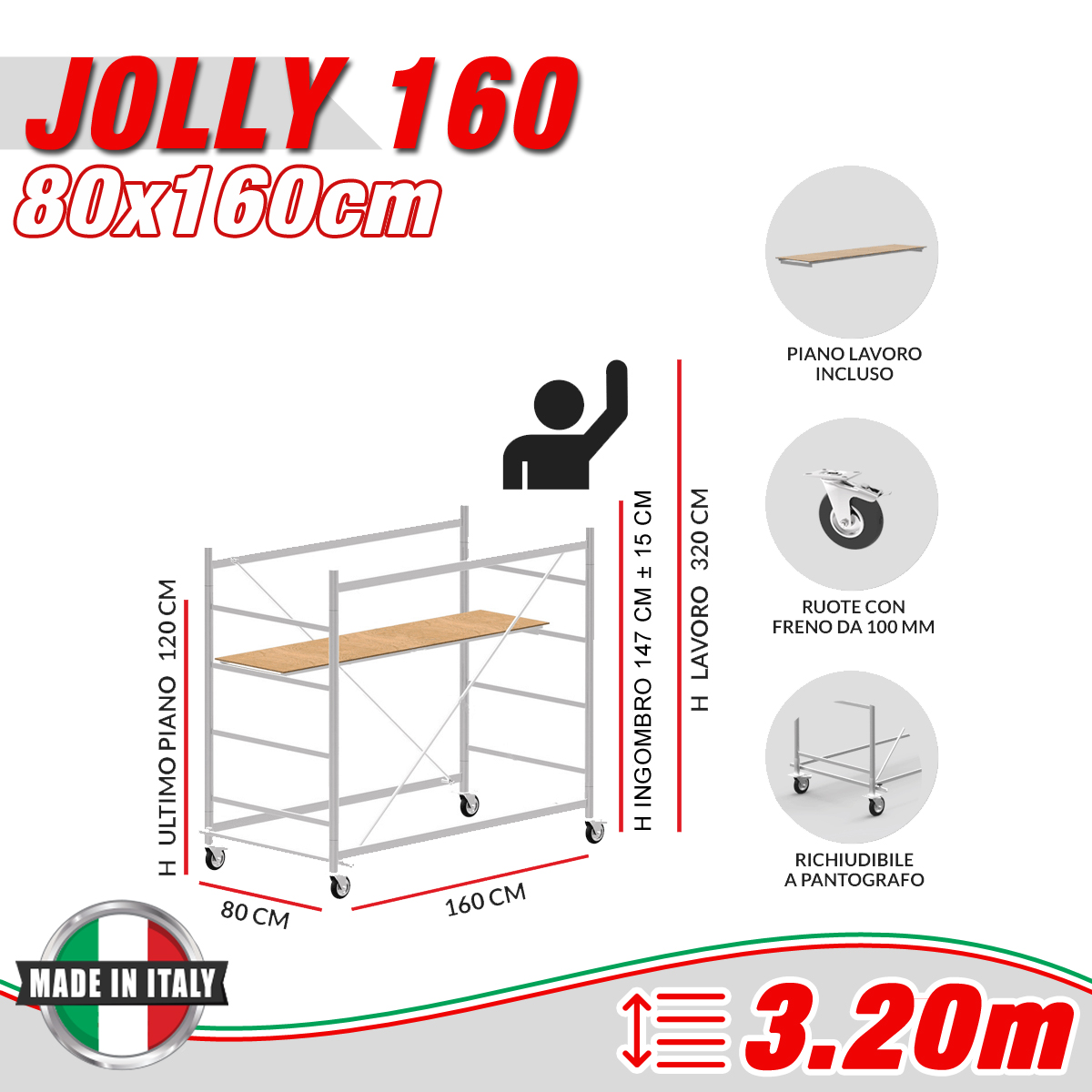 Trabattello JOLLY 160 Altezza lavoro 3,20 metri - 4 Ruote ø 