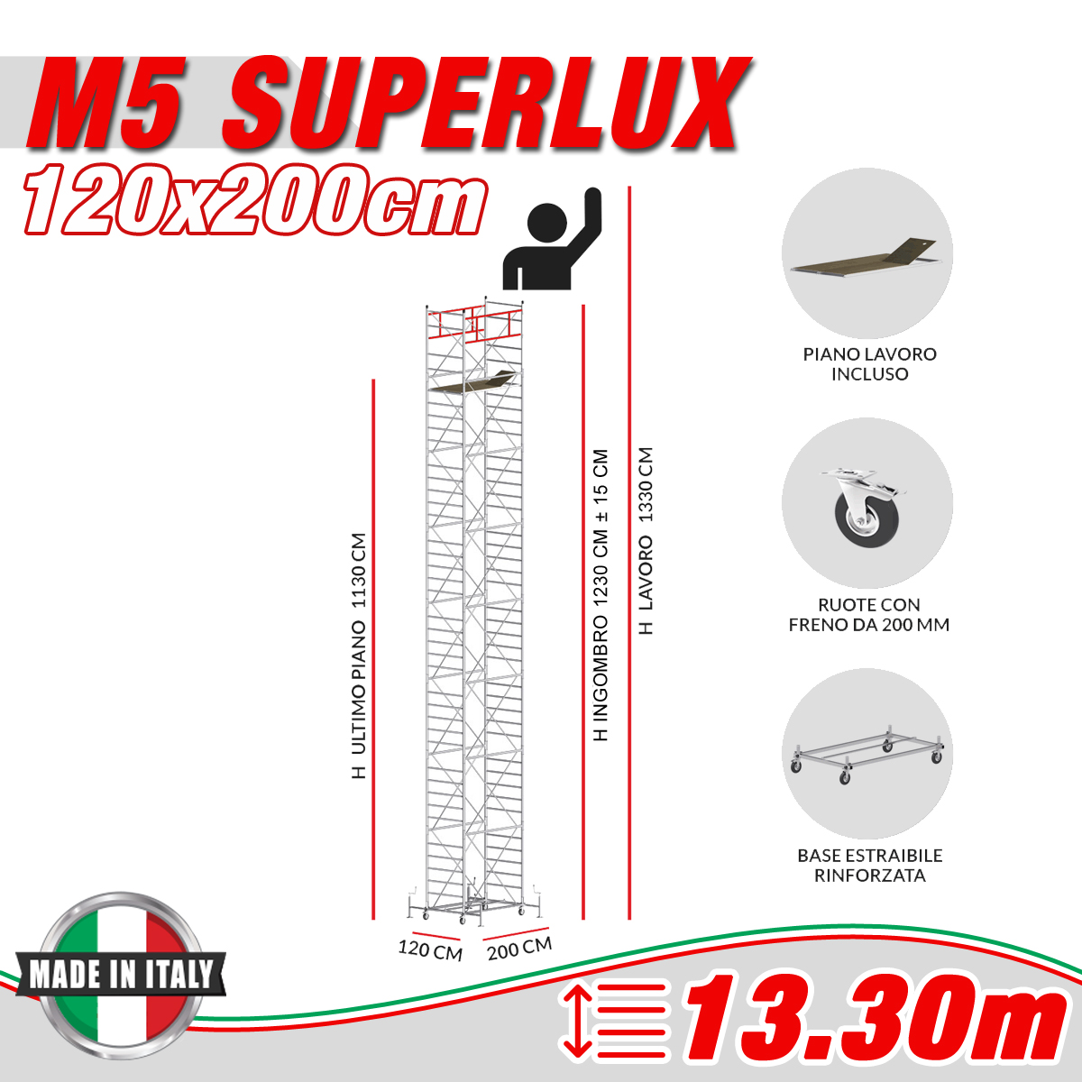 Trabattello M5 SUPERLUX Altezza lavoro 13,30 metri - 4 Ruote ø 200mm girevoli in poliuretano con freno UNI EN 1004