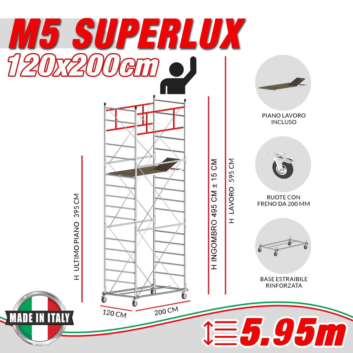 Trabattello M5 SUPERLUX Altezza lavoro 5,95 metri - 4 Ruote ø 200mm girevoli in poliuretano con freno UNI EN 1004