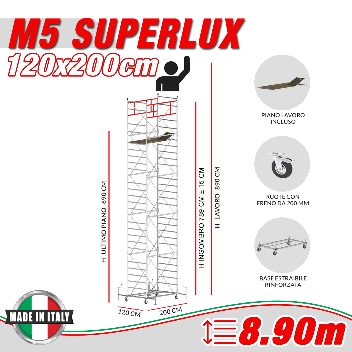 Trabattello M5 SUPERLUX Altezza lavoro 8,90 metri - 4 Ruote ø 200mm girevoli in poliuretano con freno UNI EN 1004