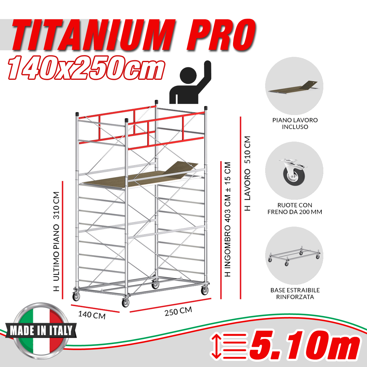 Trabattello TITANIUM PRO Altezza lavoro 5,10 metri - 4 Ruote ø 200mm girevoli in poliuretano con freno UNI EN 1004