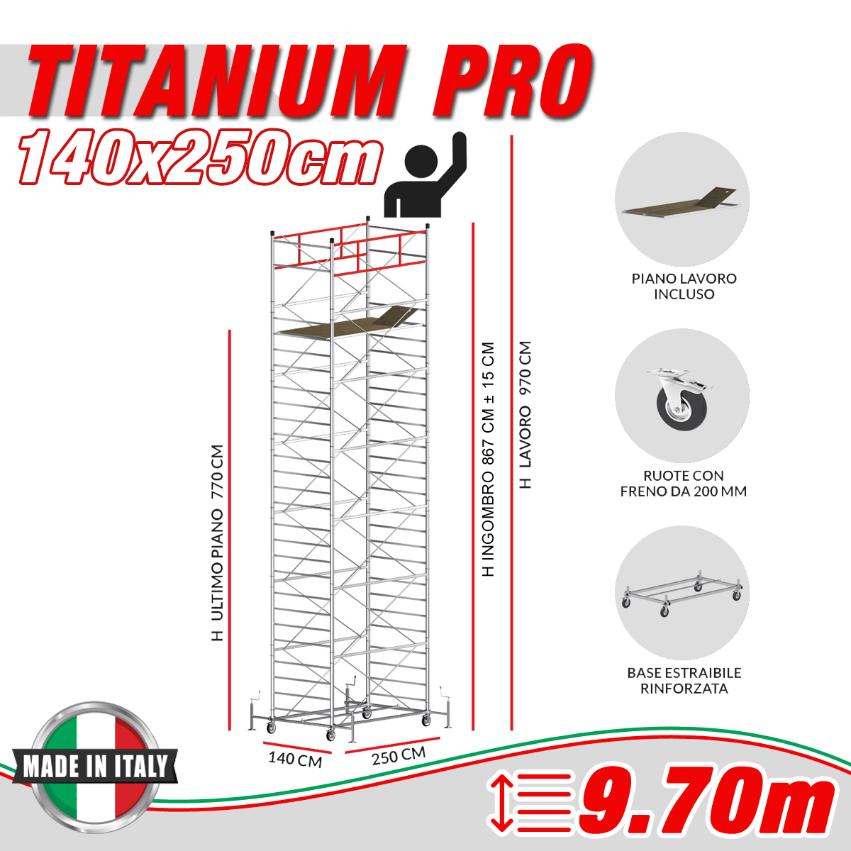 Trabattello TITANIUM PRO Altezza lavoro 9,70 metri - 4 Ruote ø 200mm girevoli in poliuretano con freno UNI EN 1004
